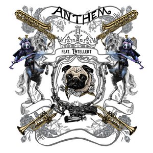 Anthem (feat. Entellekt) - Single