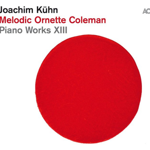 Melodic Ornette Coleman - Piano Works XIII cover