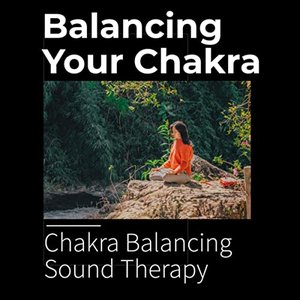 Balancing Your Chakra