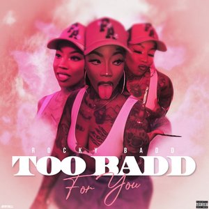 Too Bad For You