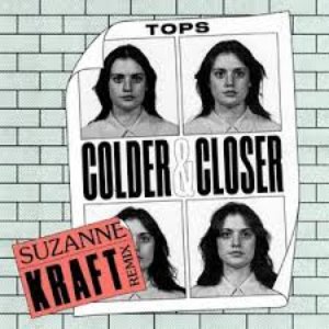 Colder & Closer (Suzanne Kraft Remix) - Single
