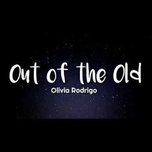 Out of the Old