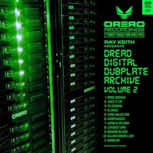 Ray Keith Presents Dread Digital Dubplate Archive, Vol. 2