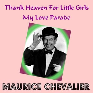 Thank Heaven for Little Girls