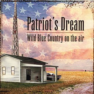 Patriot's Dream: Wild Blue Country on the Air