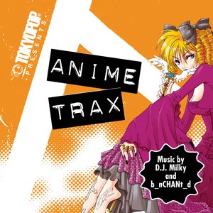 “TOKYOPOP Presents Anime Trax”的封面
