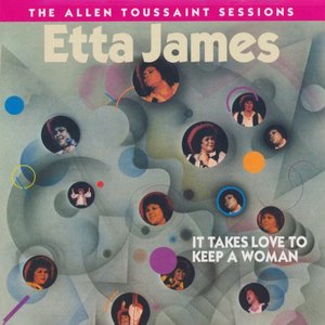 It Takes Love to Keep a Woman: The Allen Toussaint Sessions