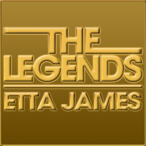 The Legends - Etta James