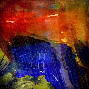 Matt Duke, Vol. I - Single