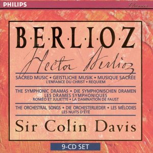 Berlioz: Sacred Music, Symphonic Dramas & Orchestral Songs