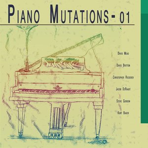 Piano Mutations, Vol. 1