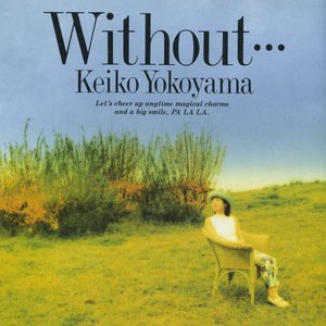 Without...
