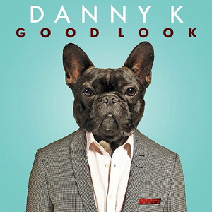Danny K - Good Look - Zortam Music