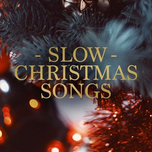 Slow Christmas Songs