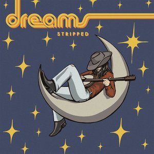 Dreams (Stripped)