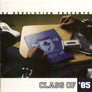 RUN DMC - Dj Revolution Presents Class Of 85 - Zortam Music