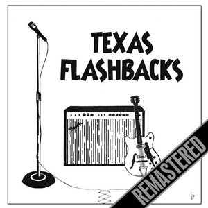 Texas Flashbacks Volume 5 - 60's Garage - Remastered