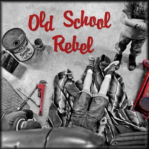 Old School Rebel