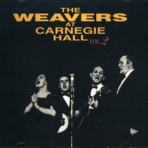 The Weavers at Carnegie Hall, Vol. 2