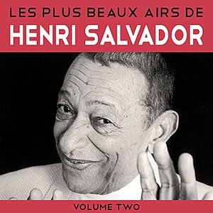 Les Plus Beaux Airs De Henri Salvador Vol 2