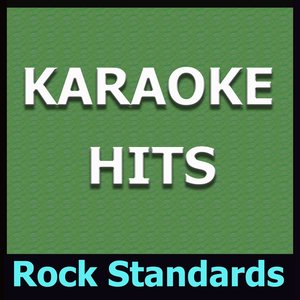 Karaoke Hits: Rock Standards