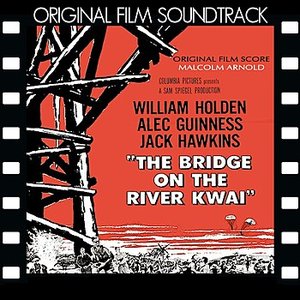 Bridge on the River Kwai (Original Film Soundtrack)