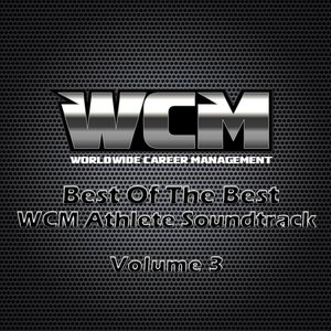 Best of the Best: WCM Athlete Soundtrack, Vol. 3