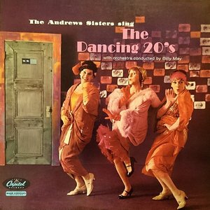 The Andrews Sisters Sing the Dancing 20's