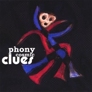 Phony Cosmic Clues