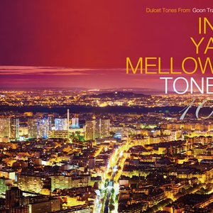 In Ya Mellow Tone 10