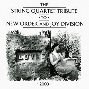 'The String Quartet Tribute to New Order & Joy Division' için resim