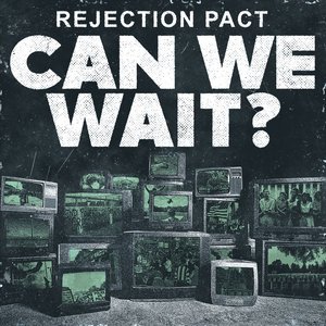 Image for 'Can We Wait?'