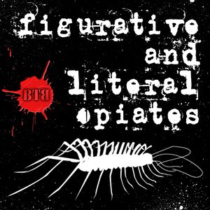 Figurative and Literal Opiates