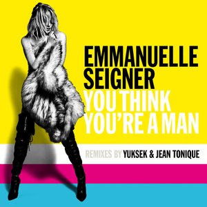 You Think You're a Man (Remix) - Single