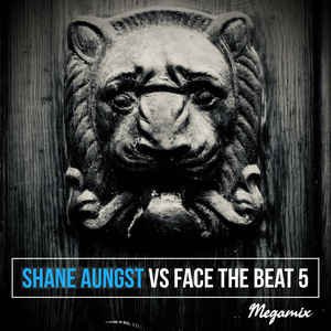 Shane Aungst vs Face The Beat 5 - Megamix