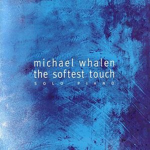 The Softest Touch: Solo Piano