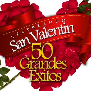 Celebrando San Valentín (50 Grandes Éxitos)