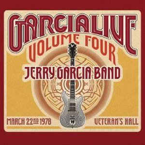 GarciaLive Volume Four: March 22nd, 1978 Veteran's Hall