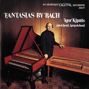 The Complete Fantasias of Johann Sebastian Bach