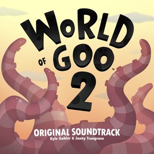 World Of Goo 2 Original Soundtrack