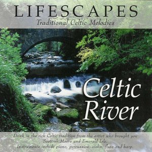 Lifescapes: Celtic River