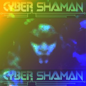 'Cyber Shaman' için resim