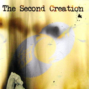 The Second Creation