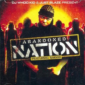 “DJ Whoo Kid & Just Blaze Present Abandoned Nation”的封面