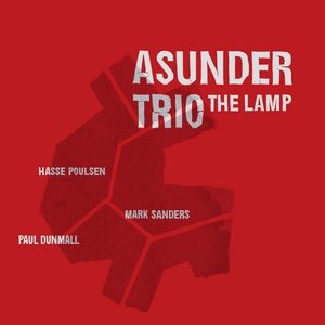 The Lamp (feat. Paul Dunmall, Hasse Poulsen & Mark Sanders)