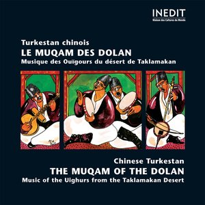 Image for 'Turkestan chinois. le muqam des dolan / chinese turkestan. the muqam of the dolan'