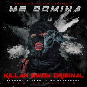 Me Domina (feat. Killah Bwoy Original) - Single