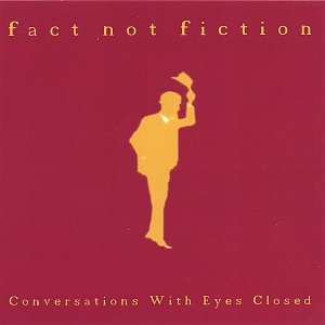 Conversations With Eyes Closed