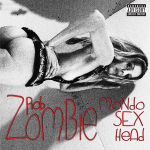 Mondo Sex Head (Deluxe Version) [Explicit]