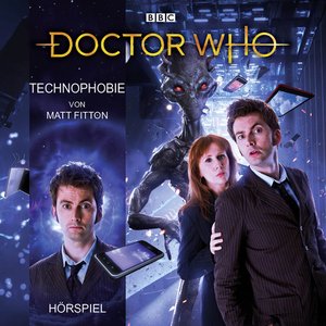 Doctor Who: Technophobie (Hörspiel)